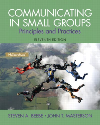 Book Cover Communicating in Small Groups: Principles and Practices (11th Edition)