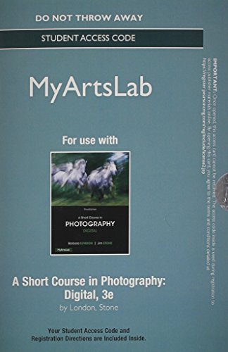 Book Cover NEW MyLab Arts without Pearson eText - Standalone Access Card - for A Short Course in Photography: Digital