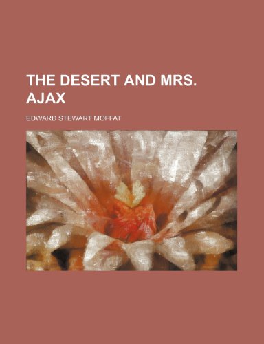 The Desert and Mrs. Ajax