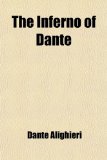 The Inferno of Dante; With Text and Translation
