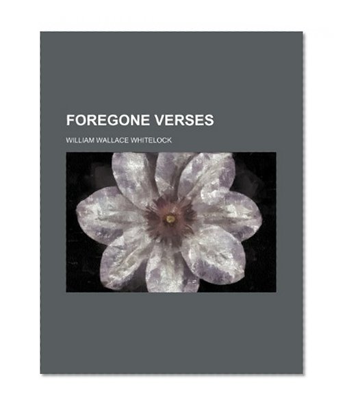Foregone Verses