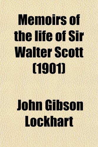 Memoirs of the Life of Sir Walter Scott (Volume 5)