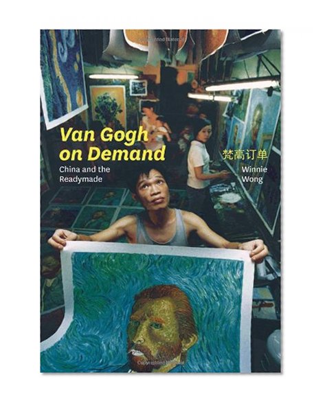 Book Cover Van Gogh on Demand: China and the Readymade