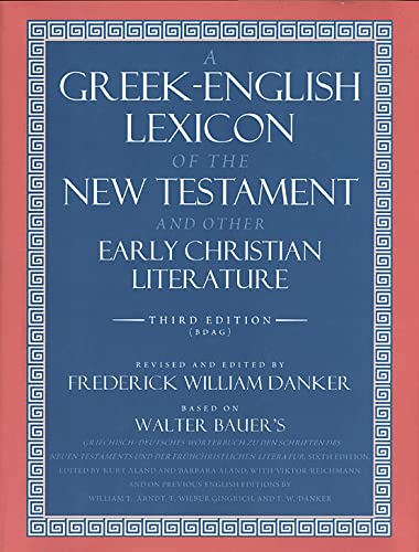 Book Cover A Greek-English Lexicon of the New Testament and Other Early Christian Literature, 3rd Edition