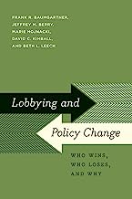 Book Cover Lobbying and Policy Change: Who Wins, Who Loses, and Why