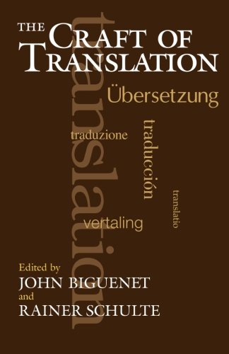 Book Cover The Craft of Translation (Chicago Guides to Writing, Editing, and Publishing)