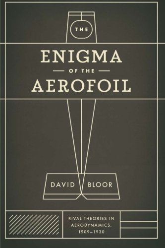 Book Cover The Enigma of the Aerofoil: Rival Theories in Aerodynamics, 1909-1930