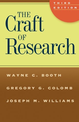 Book Cover The Craft of Research, Third Edition (Chicago Guides to Writing, Editing, and Publishing)