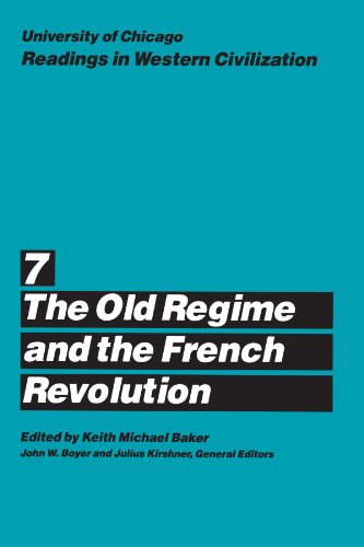 Book Cover University of Chicago Readings in Western Civilization, Volume 7: The Old Regime and the French Revolution