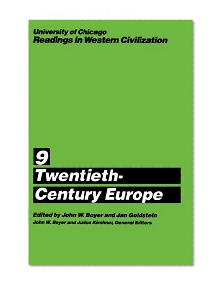 Book Cover University of Chicago Readings in Western Civilization, Volume 9: Twentieth-Century Europe