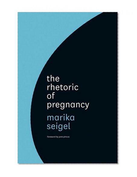 The Rhetoric of Pregnancy