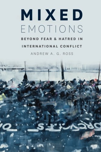 Mixed Emotions: Beyond Fear and Hatred in International Conflict