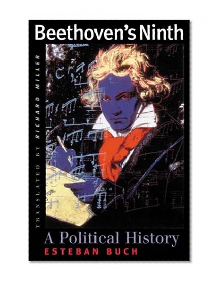Beethoven's Ninth: A Political History