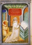 Reading in the Wilderness: Private Devotion and Public Performance in Late Medieval England