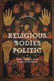 Religious Bodies Politic: Rituals of Sovereignty in Buryat Buddhism (Buddhism and Modernity)