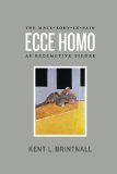 Ecce Homo: The Male-Body-in-Pain as Redemptive Figure