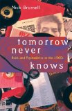 Tomorrow Never Knows: Rock and Psychedelics in the 1960s
