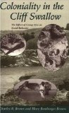Coloniality in the Cliff Swallow: The Effect of Group Size on Social Behavior