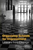 Organizing Schools for Improvement: Lessons from Chicago