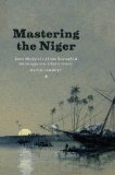 Mastering the Niger: James MacQueen's African Geography and the Struggle over Atlantic Slavery