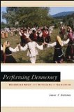 Performing Democracy: Bulgarian Music and Musicians in Transition (Chicago Studies in Ethnomusicology)
