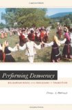 Performing Democracy: Bulgarian Music and Musicians in Transition (Chicago Studies in Ethnomusicology)