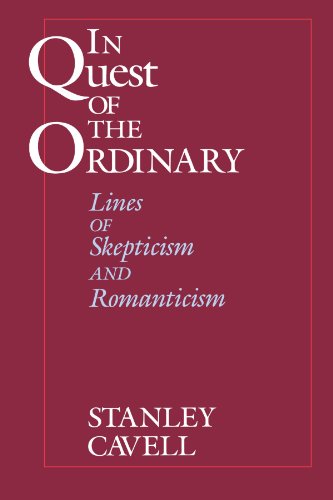 Book Cover In Quest of the Ordinary: Lines of Skepticism and Romanticism