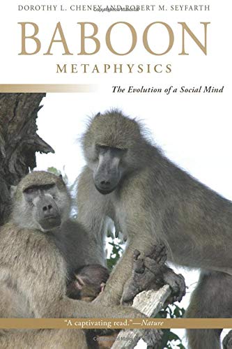 Book Cover Baboon Metaphysics: The Evolution of a Social Mind