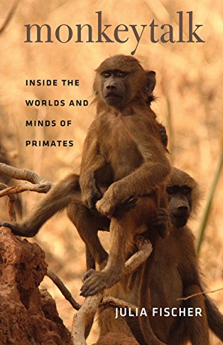 Book Cover Monkeytalk: Inside the Worlds and Minds of Primates