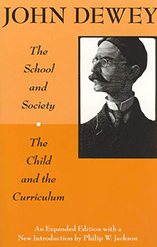 Book Cover The School and Society and The Child and the Curriculum (Centennial Publications of The University of Chicago Press)