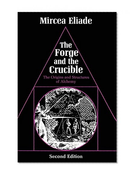 Book Cover The Forge and the Crucible: The Origins and Structure of Alchemy