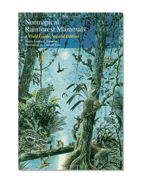 Book Cover Neotropical Rainforest Mammals: A Field Guide