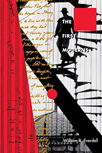 Book Cover The First Moderns: Profiles in the Origins of Twentieth-Century Thought