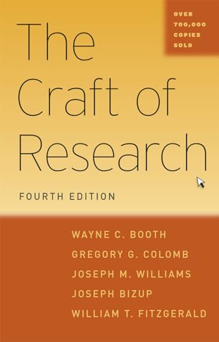 Book Cover The Craft of Research, Fourth Edition (Chicago Guides to Writing, Editing, and Publishing)