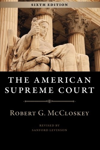 Book Cover The American Supreme Court, Sixth Edition (The Chicago History of American Civilization)