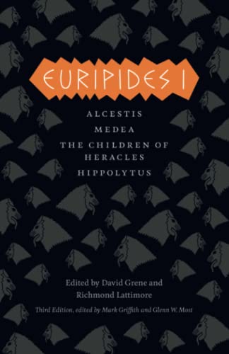 Book Cover Euripides I: Alcestis, Medea, The Children of Heracles, Hippolytus (The Complete Greek Tragedies)