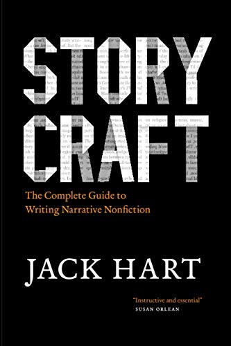 Book Cover Storycraft: The Complete Guide to Writing Narrative Nonfiction (Chicago Guides to Writing, Editing, and Publishing)