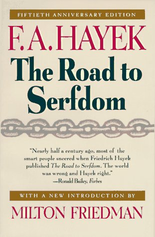 Book Cover The Road to Serfdom: Fiftieth Anniversary Edition