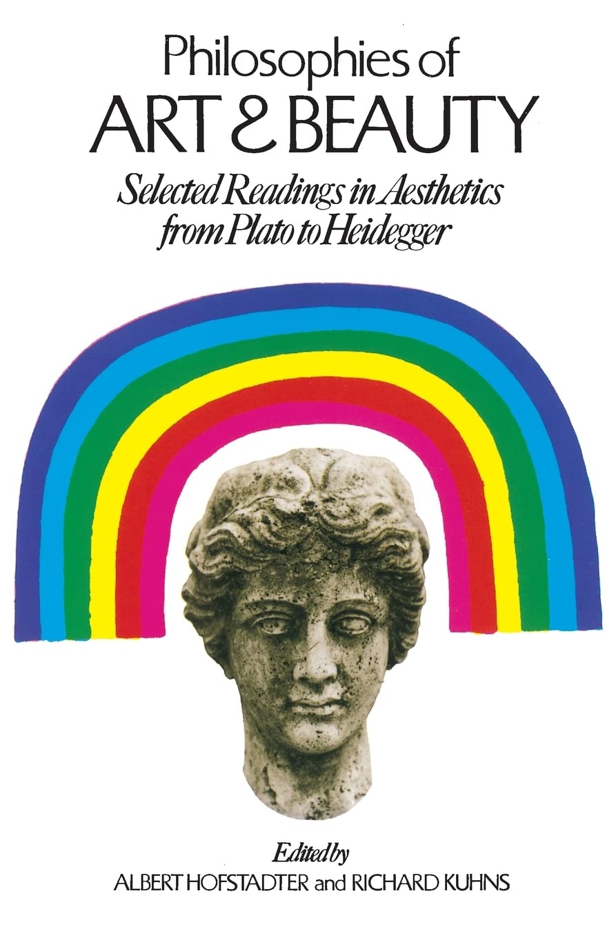 Book Cover Philosophies of Art and Beauty: Selected Readings in Aesthetics from Plato to Heidegger