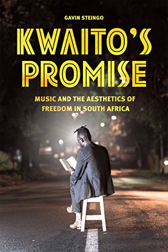 Book Cover Kwaito's Promise: Music and the Aesthetics of Freedom in South Africa (Chicago Studies in Ethnomusicology)