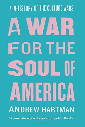 Book Cover A War for the Soul of America: A History of the Culture Wars