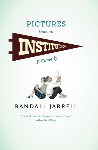 Book Cover Pictures from an Institution: A Comedy (Phoenix Fiction)