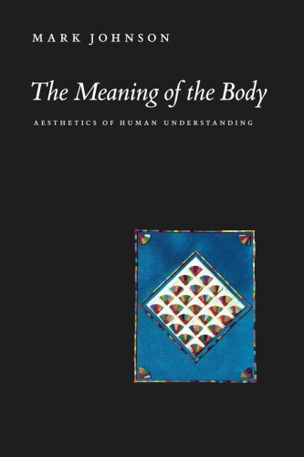 Book Cover The Meaning of the Body: Aesthetics of Human Understanding
