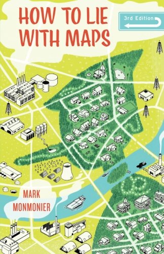 Book Cover How to Lie with Maps, Third Edition