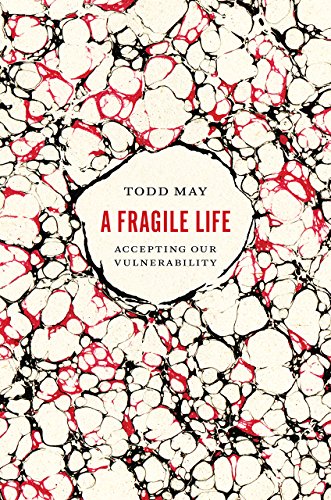 Book Cover A Fragile Life: Accepting Our Vulnerability