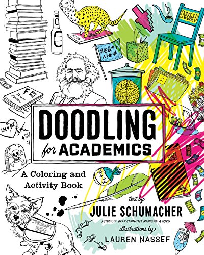 Book Cover Doodling for Academics: A Coloring and Activity Book (Chicago Guides to Academic Life)