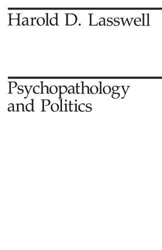 Psychopathology and Politics (Midway Reprint)