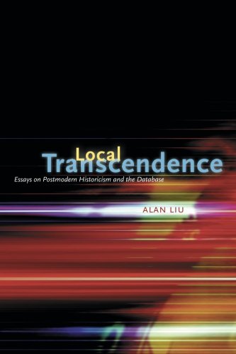 Book Cover Local Transcendence: Essays on Postmodern Historicism and the Database