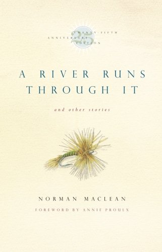 Book Cover A River Runs Through It and Other Stories, Twenty-fifth Anniversary Edition
