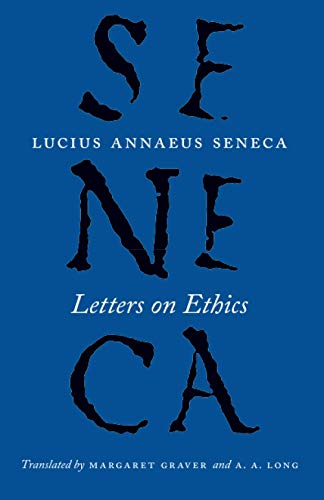 Book Cover Letters on Ethics: To Lucilius (The Complete Works of Lucius Annaeus Seneca)